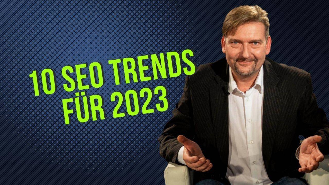 10 SEO Trends für 2023